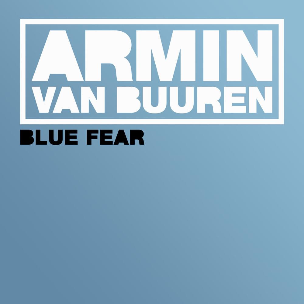 Album cover art for "Blue Fear" by Armin van Buuren