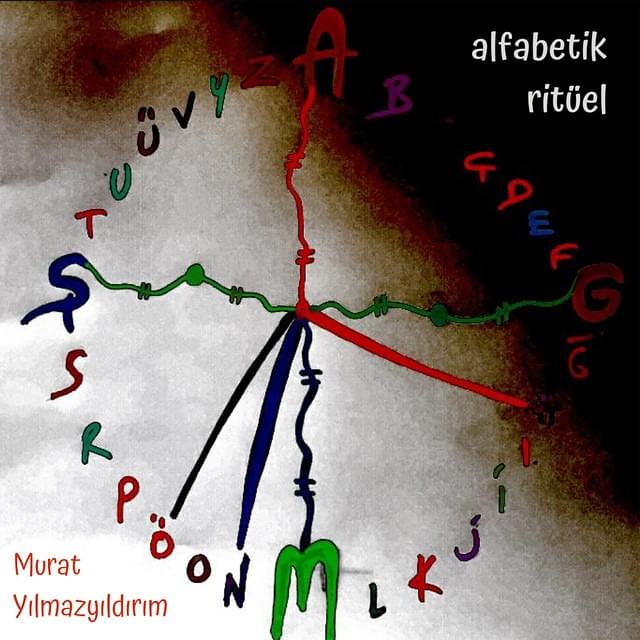 Album cover art for "Alfabetik Ritüel" by Murat Yılmazyıldırım