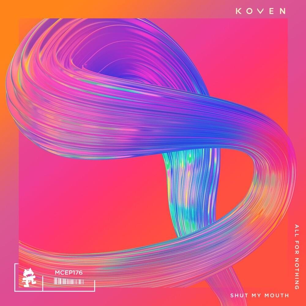 Album cover art for "Shut My Mouth" by Koven