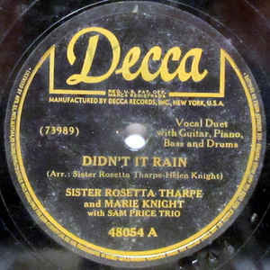 Didn’t It Rain by Sister Rosetta Tharpe