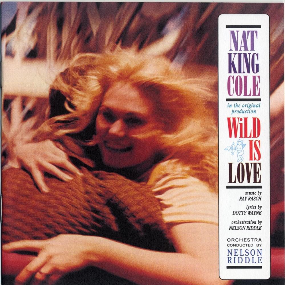 Album cover art for "Wild is Love" by Nat “King” Cole