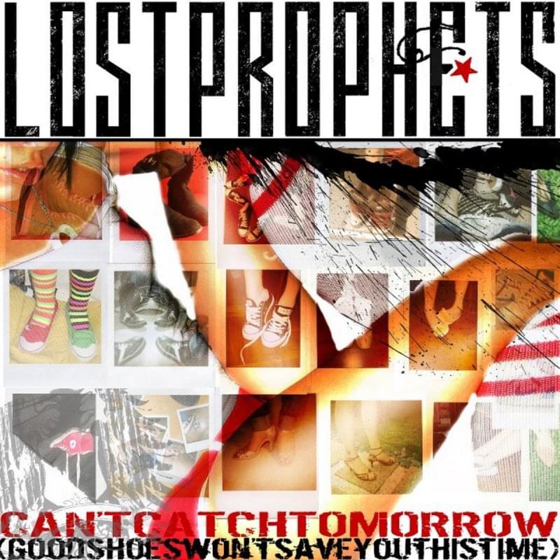 Album cover art for "Can’t Catch Tomorrow (Good Shoes Won’t Save You This Time)" by Lostprophets