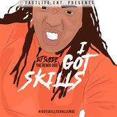 Album cover art for "I Got Skills" by DJ Suede The Remix God & Russell Got Barzz