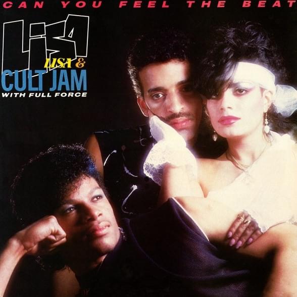 Can You Feel the Beat by Lisa Lisa and Cult Jam