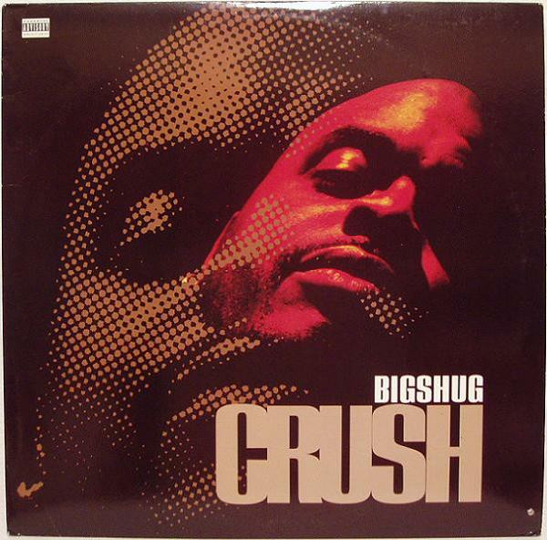 Album cover art for "Crush" by Big Shug