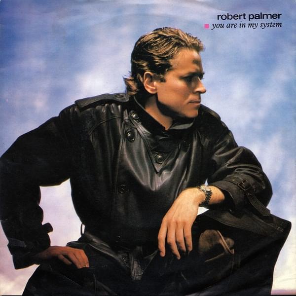 Album cover art for "You Are in My System" by Robert Palmer