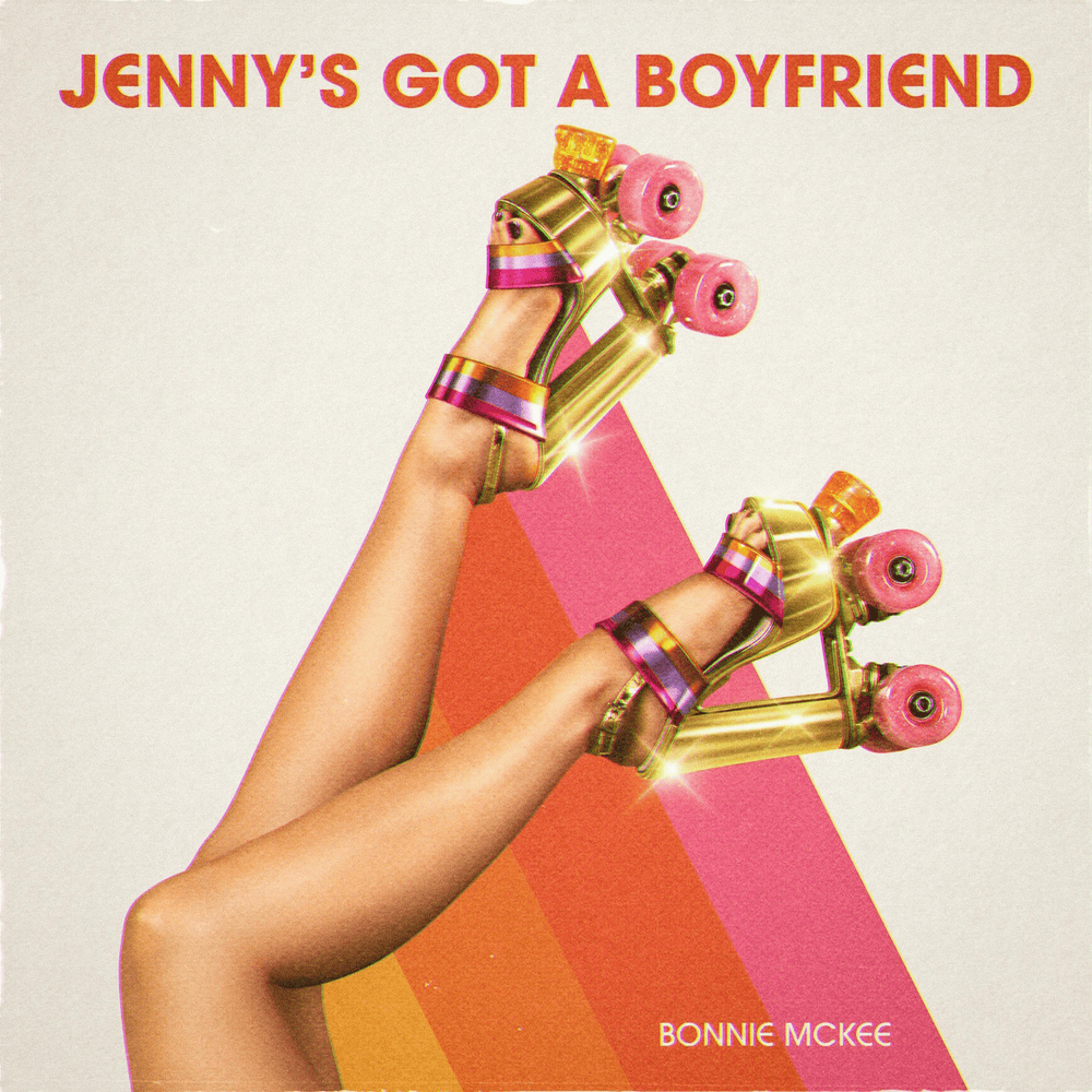 Album cover art for "Jenny’s Got A Boyfriend" by Bonnie McKee