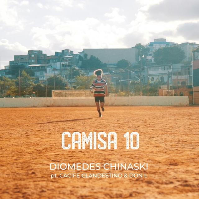 Album cover art for "Camisa 10" by Diomedes Chinaski & Cacife Clandestino & Don L