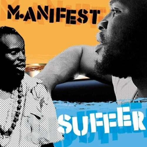 Suffer by M.anifest (GHA)