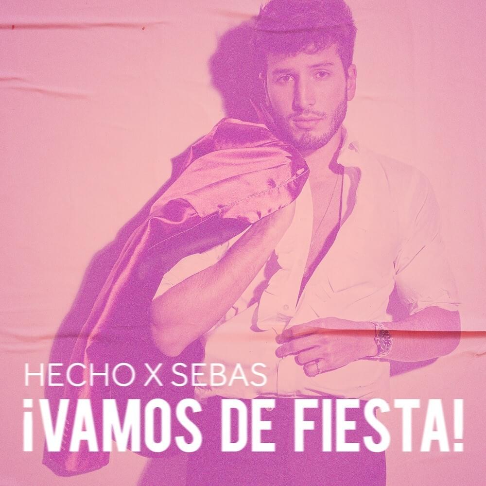 Cover image for Hecho x Sebas: ¡Vamos de Fiesta! - EP