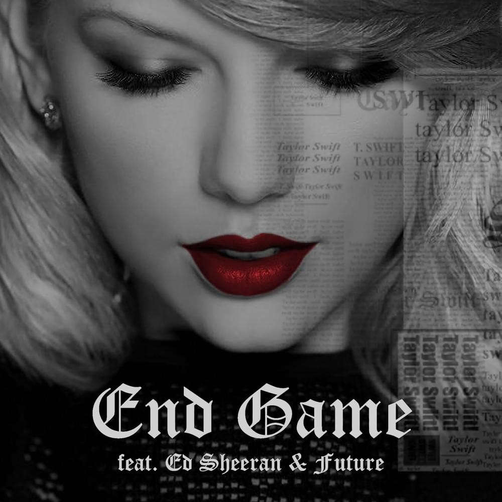 Album cover art for "End Game" by Taylor Swift & Ed Sheeran & Future