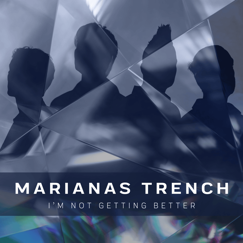 Album cover art for "I’m Not Getting Better" by Marianas Trench