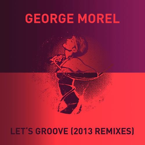Album cover art for "Let’s Groove (Claptone Remix)" by George Morel