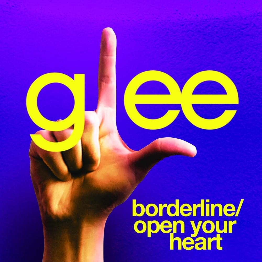 Album cover art for "Borderline / Open Your Heart" by Glee Cast