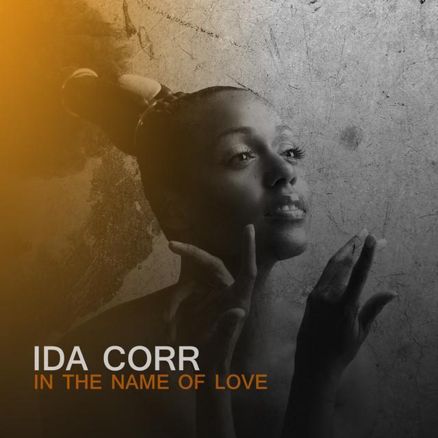 In The Name Of Love by Ida Corr
