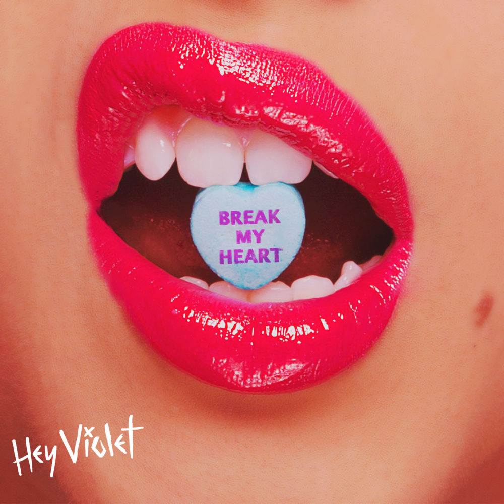 Album cover art for "Break My Heart" by Hey Violet