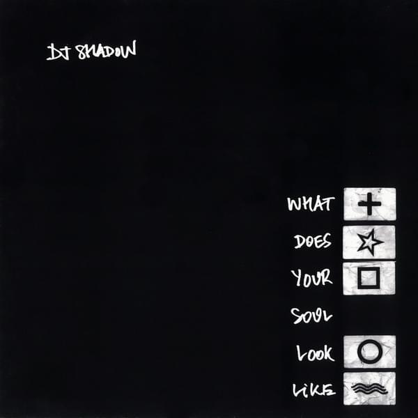 Album cover art for "What Does Your Soul Look Like, Pt. 4" by DJ Shadow