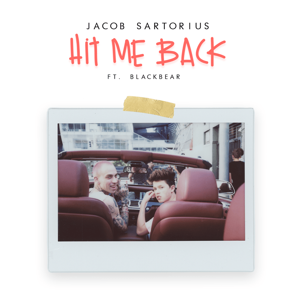 Hit Me Back by Jacob Sartorius
