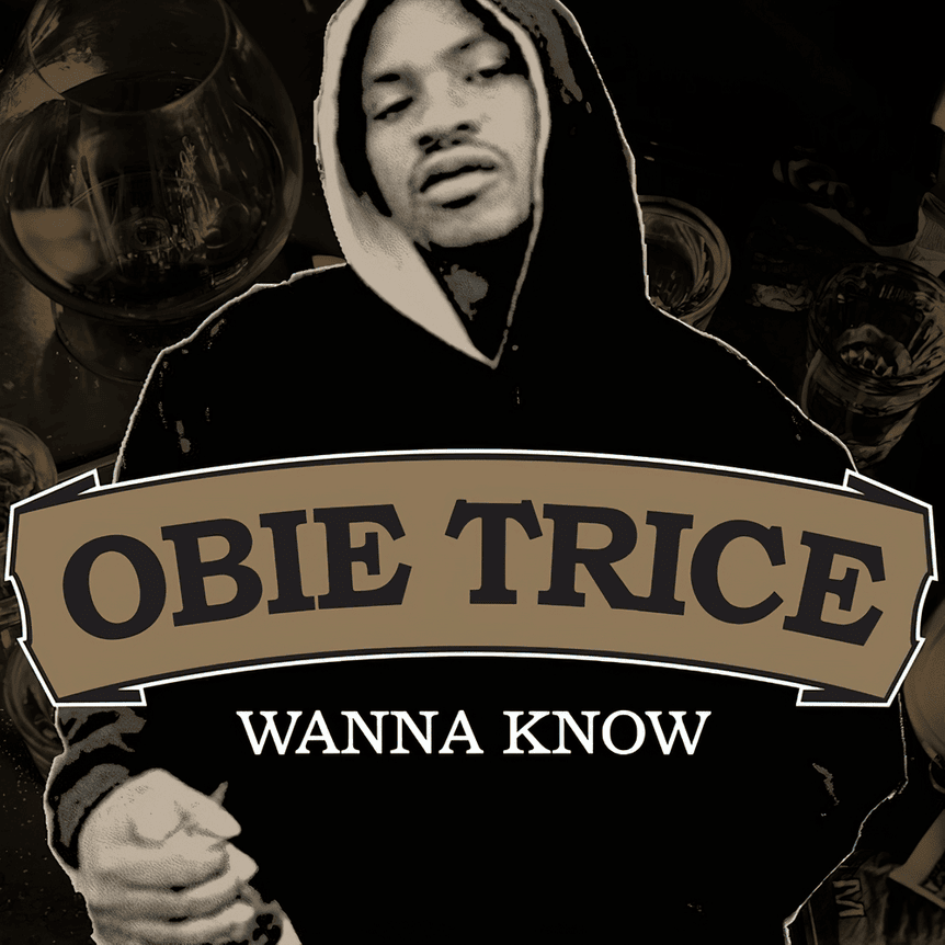 Album cover art for "Wanna Know" by Obie Trice