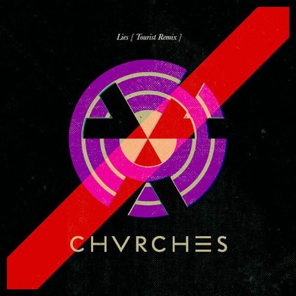Album cover art for "Lies (Tourist Remix)" by CHVRCHES