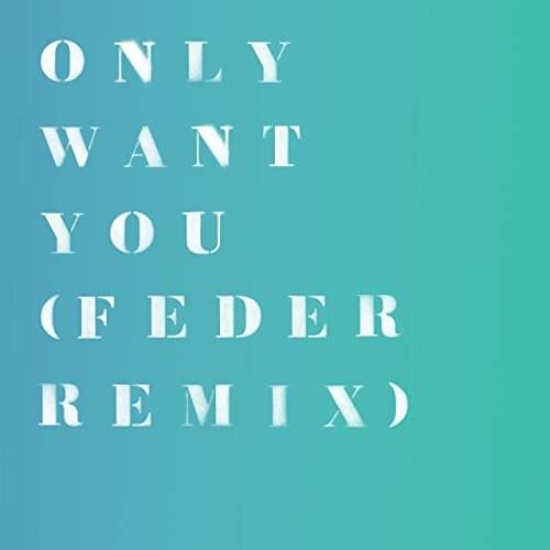 Album cover art for "Only Want You (Feder Remix)" by Rita Ora & Feder