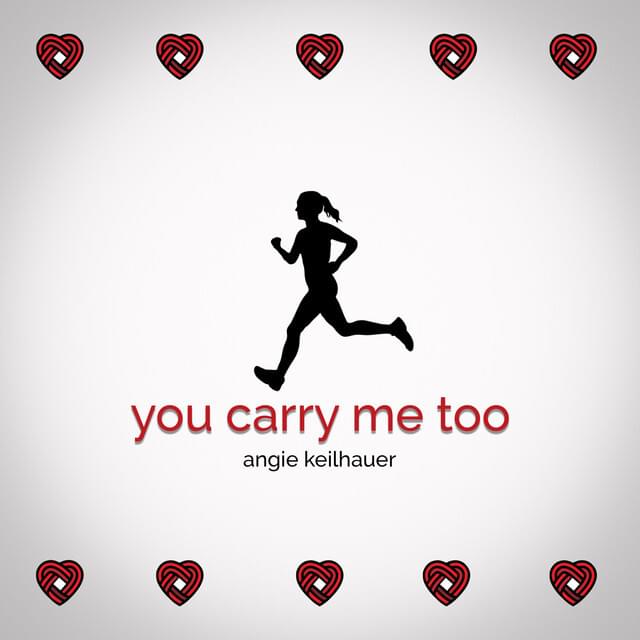 Album cover art for "You Carry Me Too" by Angie K