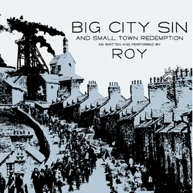 Cover image for Big City Sin and Small Town Redemption