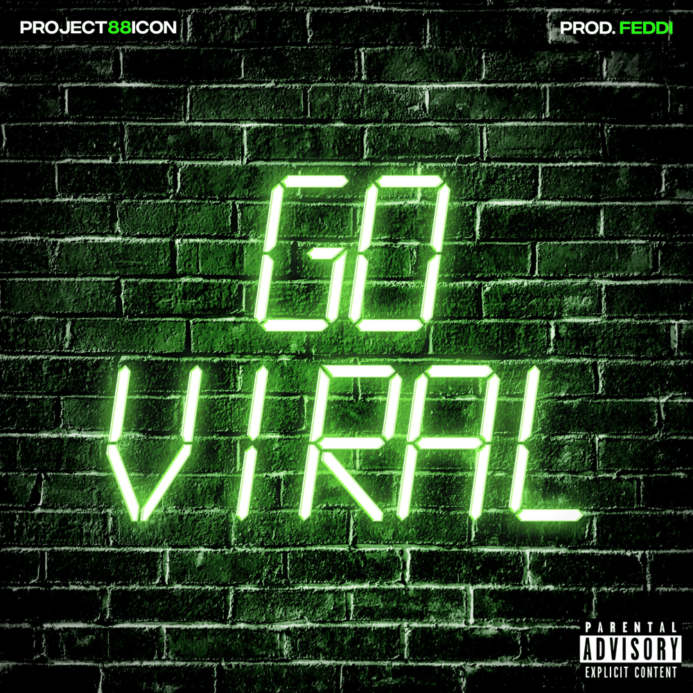 Album cover art for "Go Viral" by Project88Icon