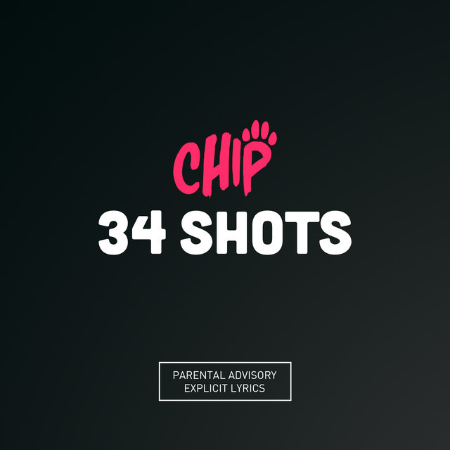 Album cover art for "34 Shots" by Chip