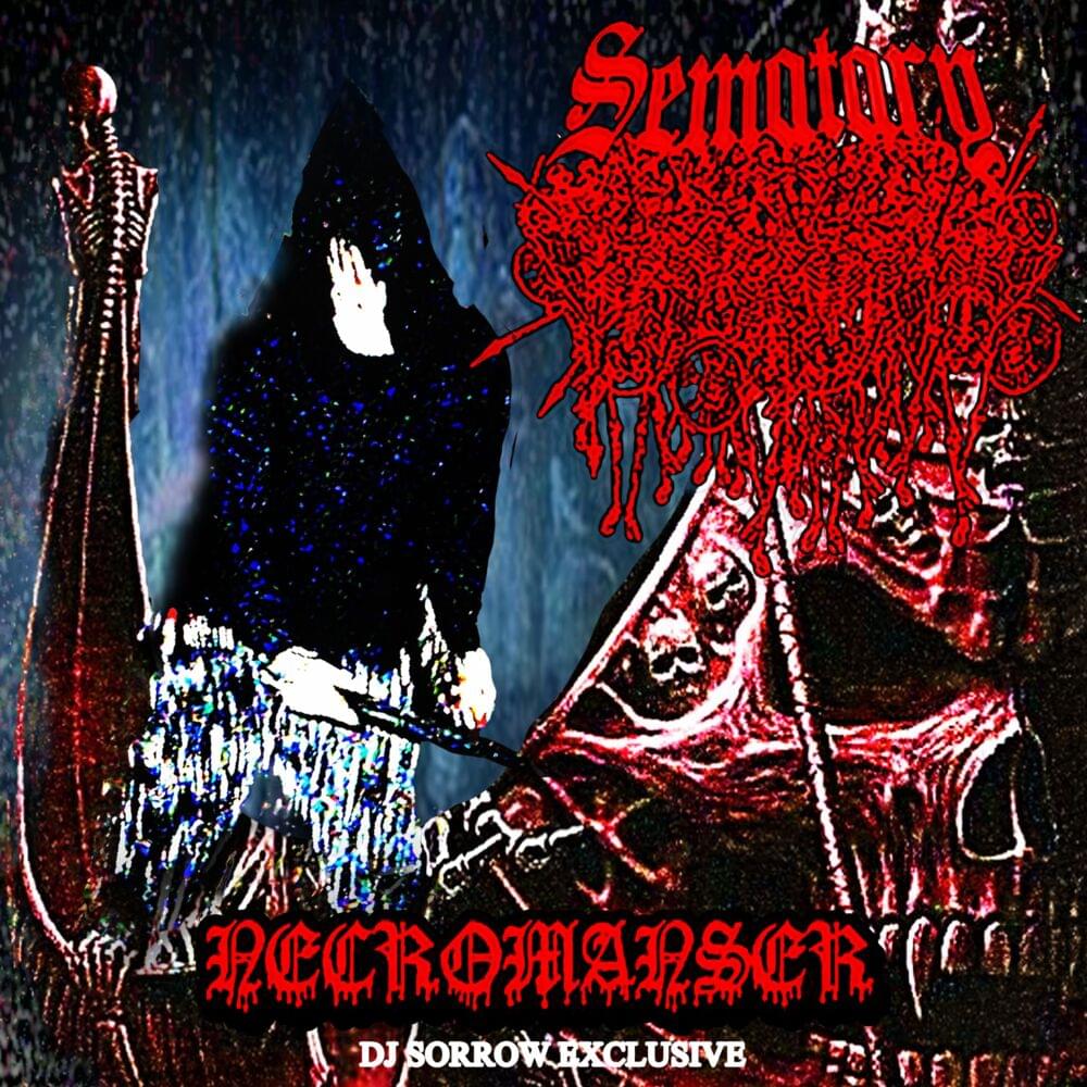Album cover art for "NECROMANSER" by Sematary