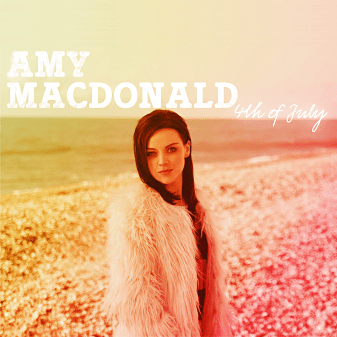 Album cover art for "4th of July" by Amy MacDonald