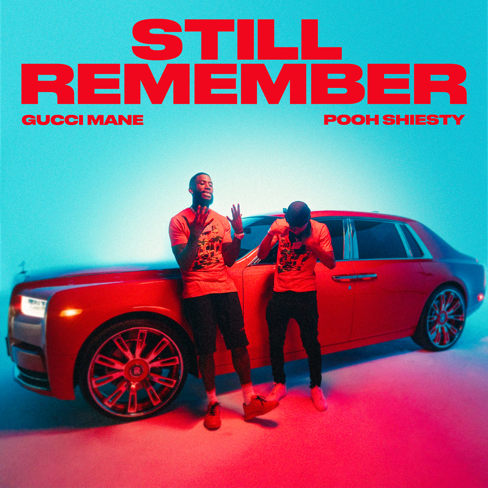 Album cover art for "Still Remember" by Gucci Mane & Pooh Shiesty