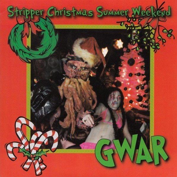 Album cover art for "Stripper Christmas Summer Weekend" by GWAR