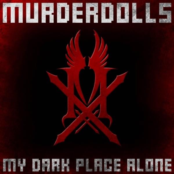 Album cover art for "My Dark Place Alone" by Murderdolls