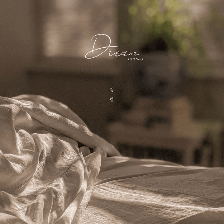 Dream (JPN Ver.) by JEONGHAN (정한)