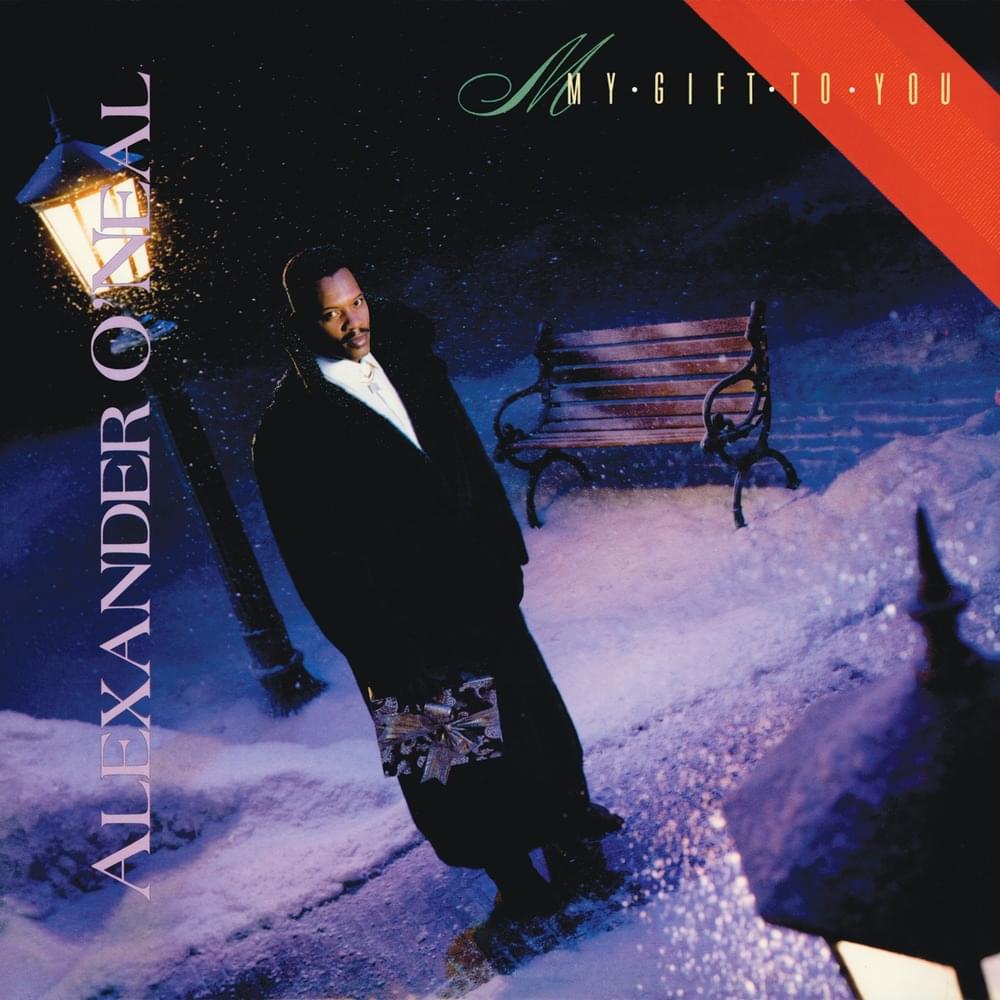 My Gift To You by Alexander O’Neal
