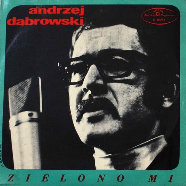 Zielono mi by Andrzej Dąbrowski