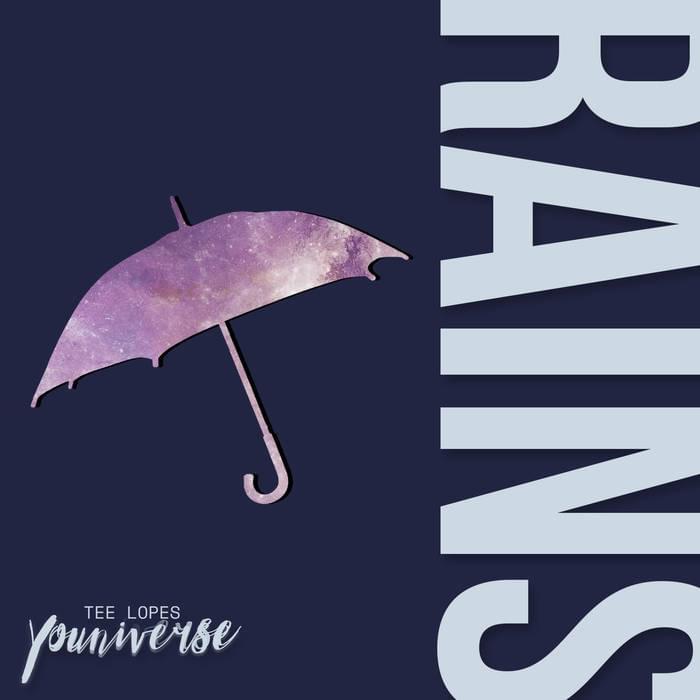 Album cover art for "Rains" by Tee Lopes