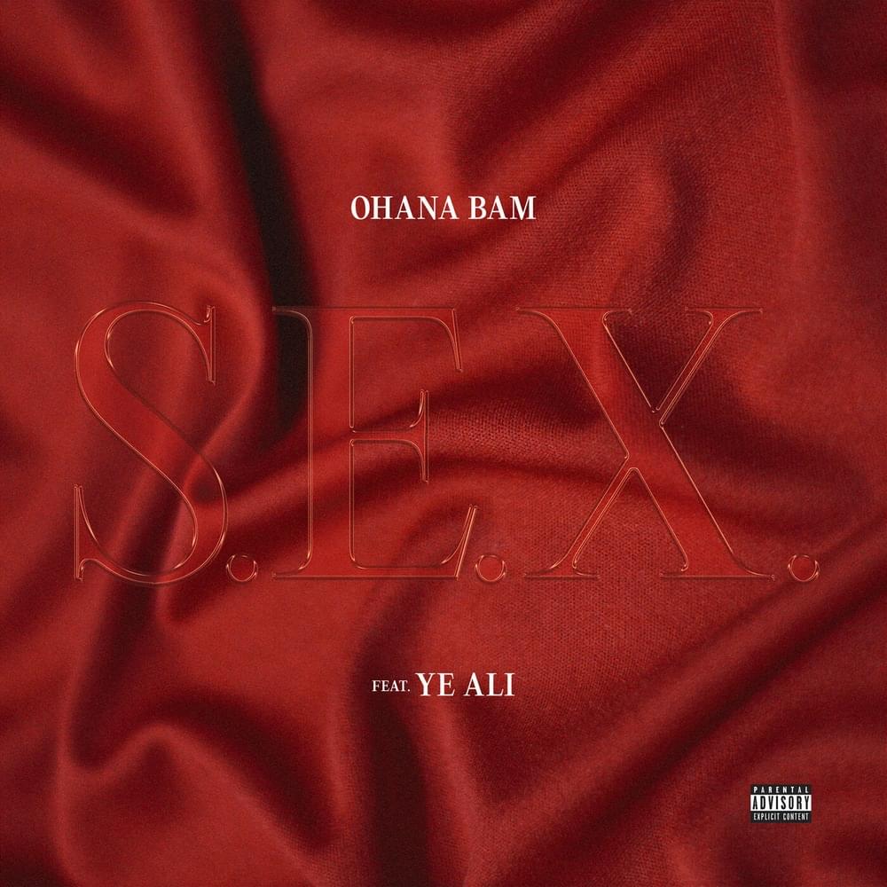 Album cover art for "S.E.X." by Ohana Bam & Ye Ali