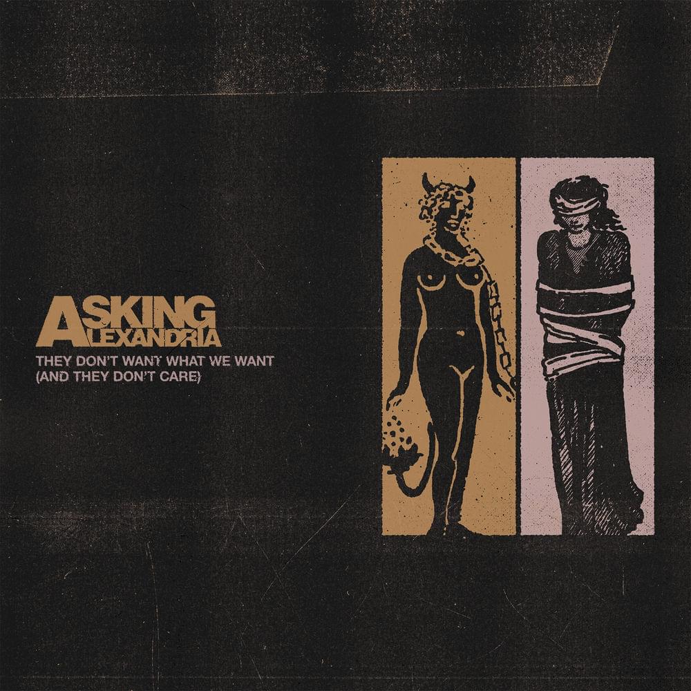 Album cover art for "They Don’t Want What We Want (And They Don’t Care)" by Asking Alexandria