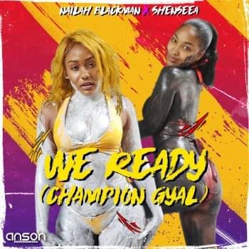 We Ready (Champion Gyal) by Nailah Blackman