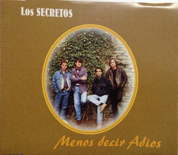 Album cover art for "Menos decir adiós" by Los Secretos