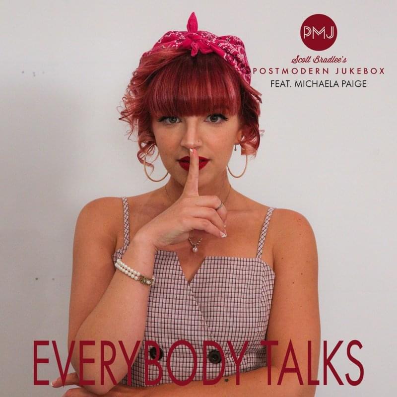 Album cover art for "Everybody Talks" by Scott Bradlee’s Postmodern Jukebox & Michaela Paige