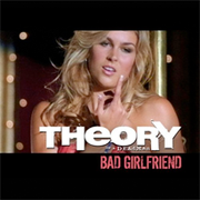 Bad Girlfriend by Theory of a Deadman