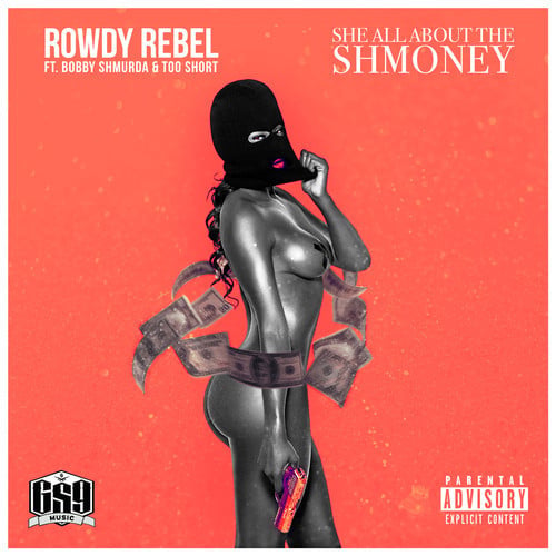 She All About the Shmoney by Rowdy Rebel