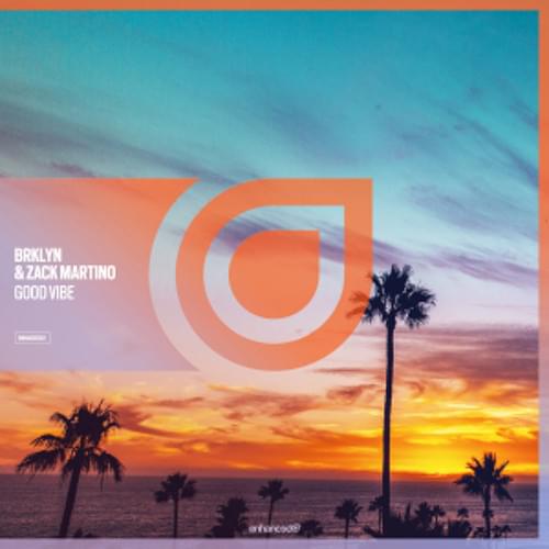Good Vibe by BRKLYN