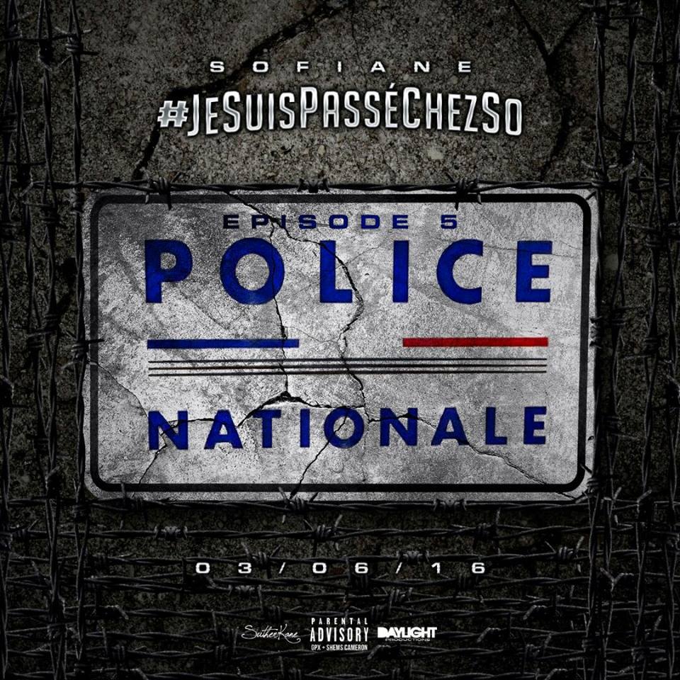 Album cover art for "#Jesuispasséchezso : Episode 5 / Police Nationale" by Sofiane