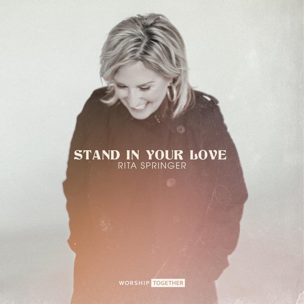 Album cover art for "Stand In Your Love" by Rita Springer
