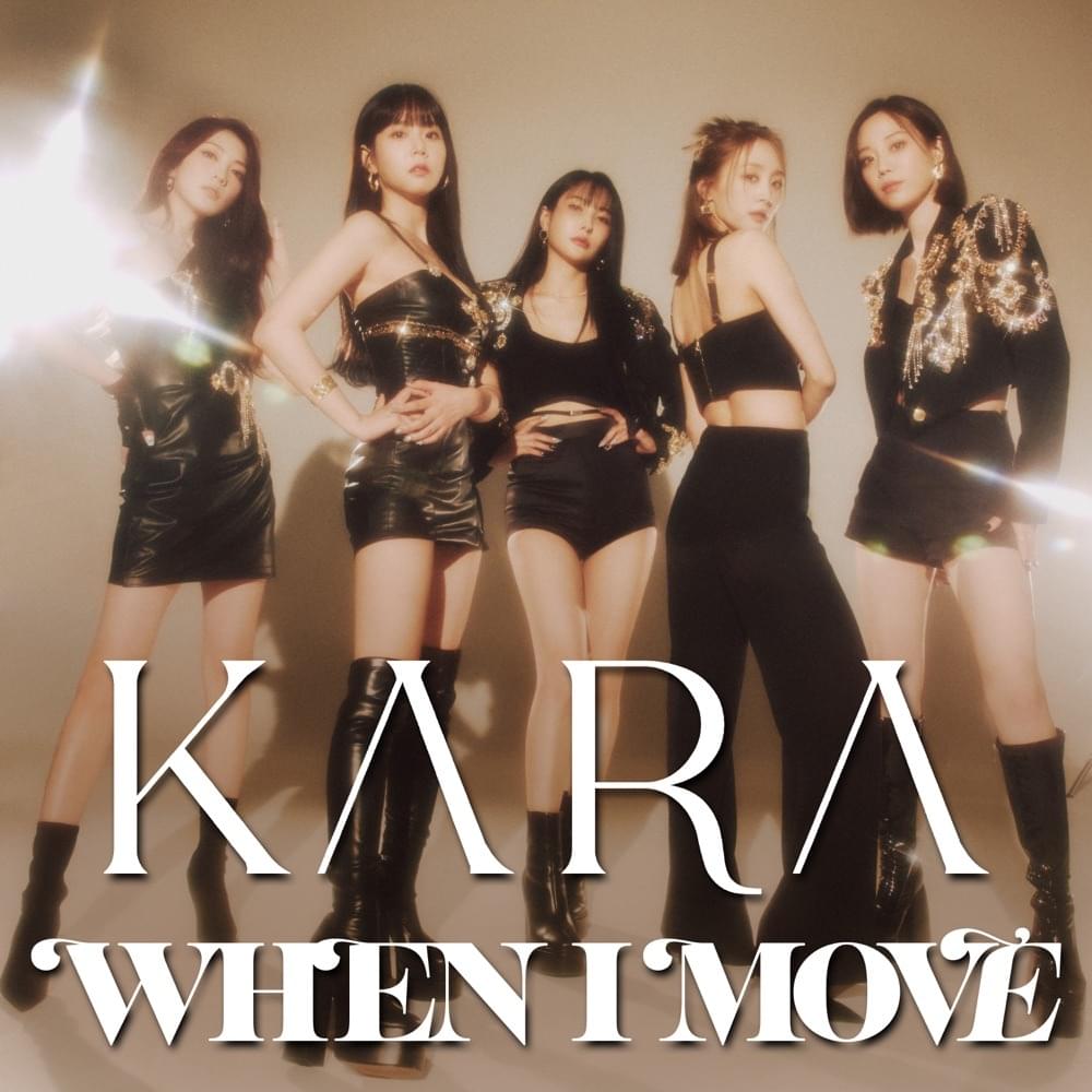Album cover art for "WHEN I MOVE (Japanese Version)" by KARA