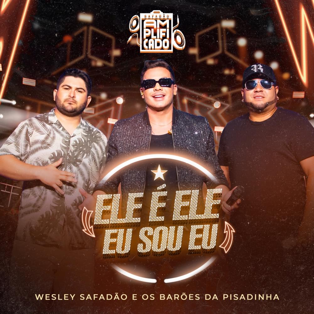 Album cover art for "Ele É Ele, Eu Sou Eu" by Wesley Safadão